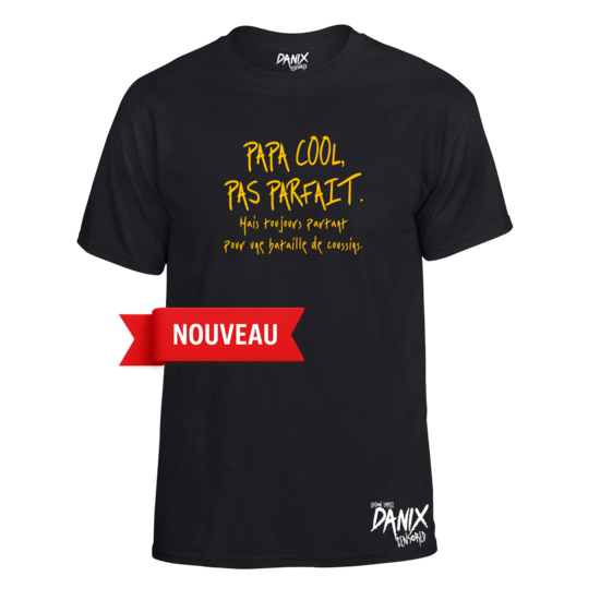 Tshirt Papa cool, pas parfait. Mais toujours partant pour une bataille de coussins
